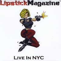 Lipstick Magazine : Live in NYC Lipstick Magazine : Live in NYC